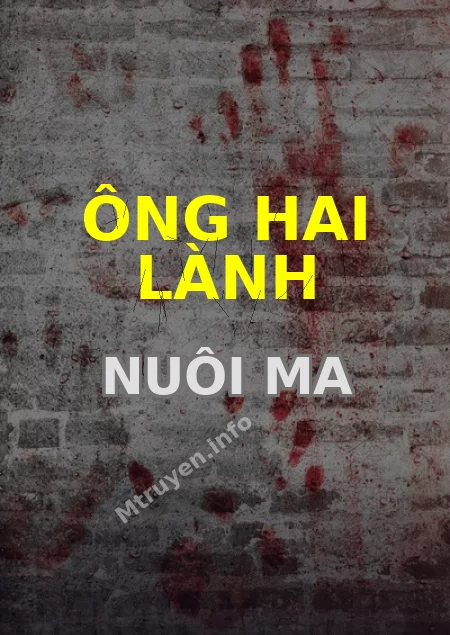 Ông Hai Lành Nuôi Ma