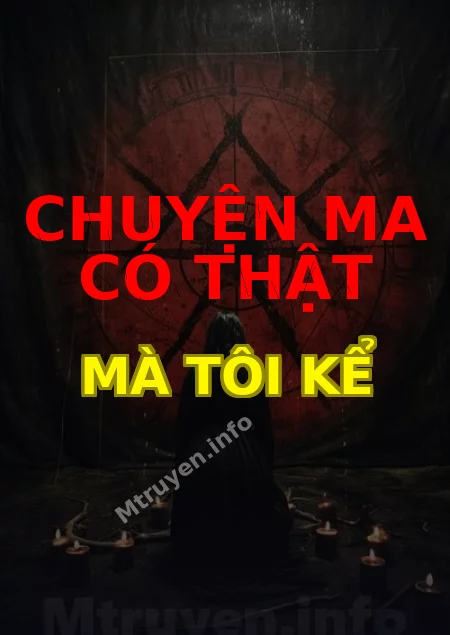 Chuyện Ma Có Thật Mà Tôi Kể