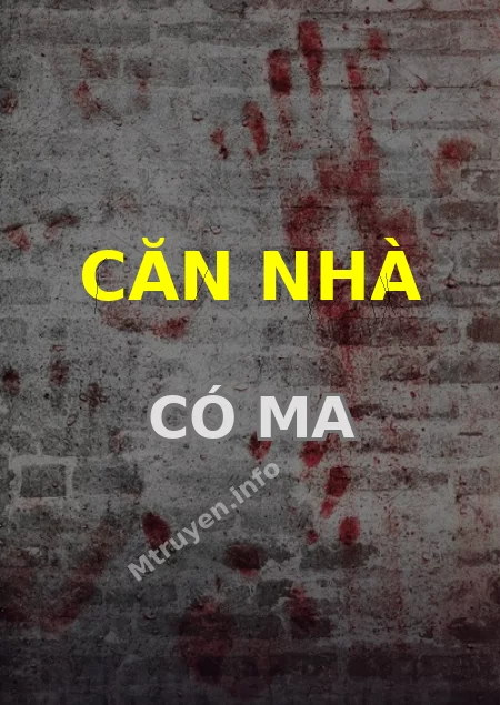 Căn Nhà Có Ma