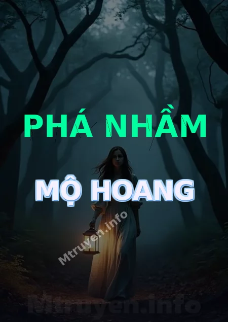 Phá Nhầm Mộ Hoang