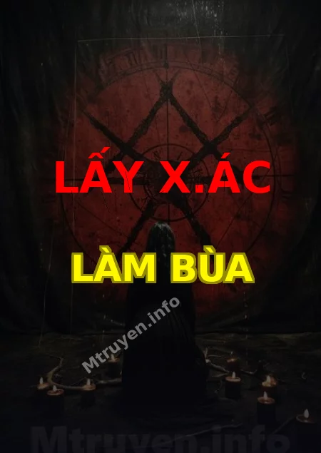 Lấy X.ác Làm Bùa