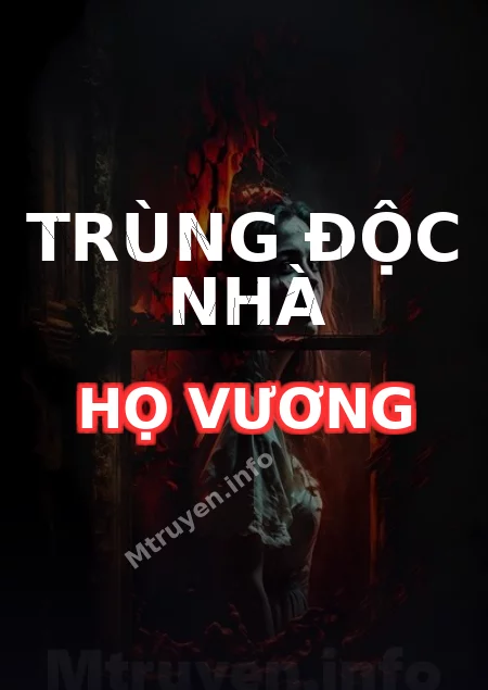 Trùng Độc Nhà Họ Vương