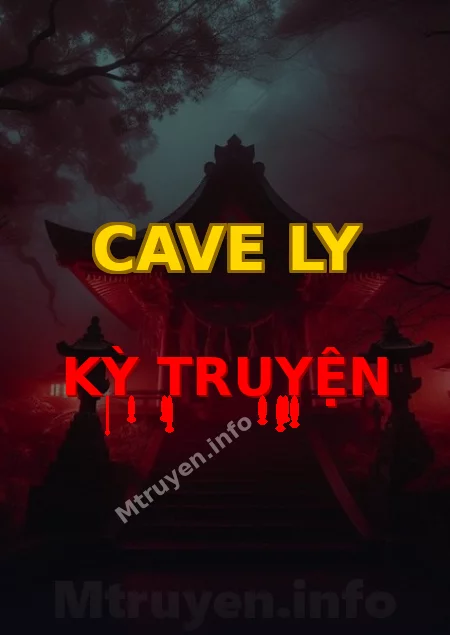 Cave Ly Kỳ Truyện