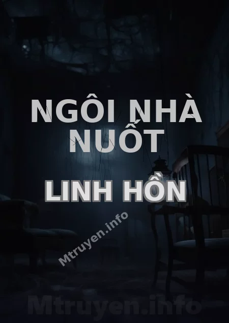 Ngôi Nhà Nuốt Linh Hồn