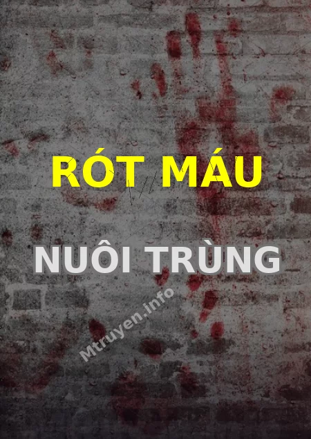 Rót Máu Nuôi Trùng