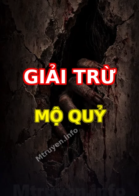 Giải Trừ Mộ Quỷ