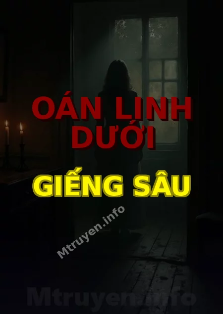 Oán Linh Dưới Giếng Sâu