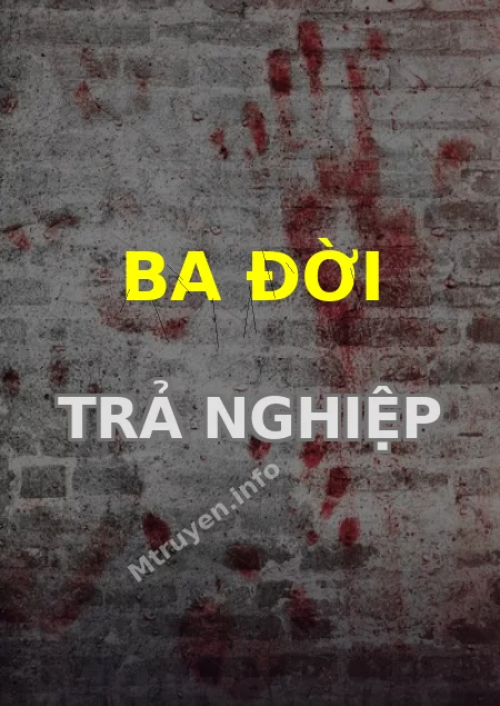 Ba Đời Trả Nghiệp