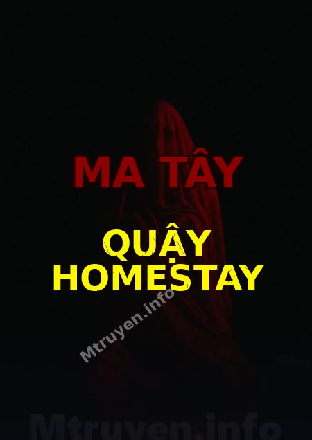 Ma Tây Quậy Homestay