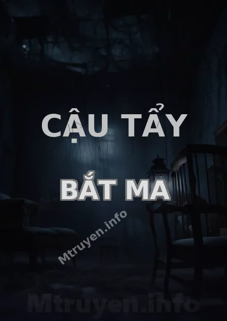 Cậu Tẩy Bắt Ma