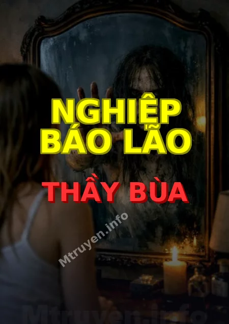 Nghiệp Báo Lão Thầy Bùa