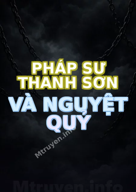 Pháp Sư Thanh Sơn Và Nguyệt Quỷ
