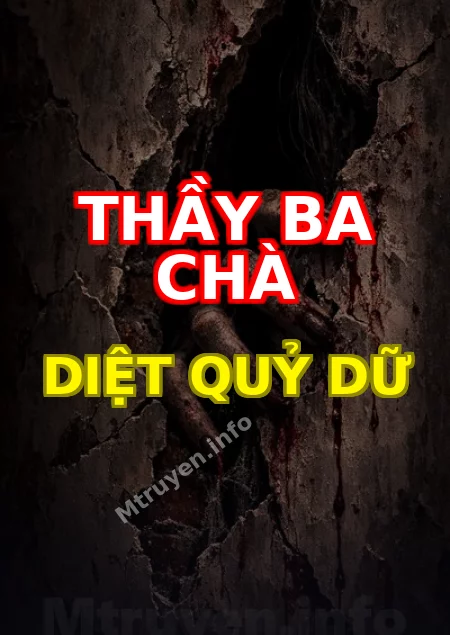 Thầy Ba Chà Diệt Quỷ Dữ