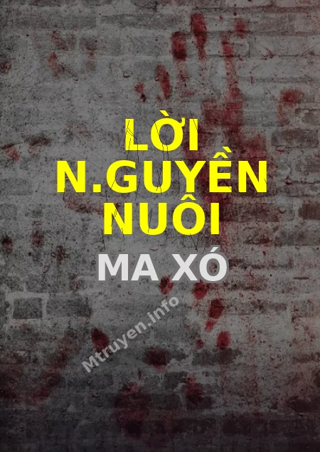Lời N.guyền Nuôi Ma Xó