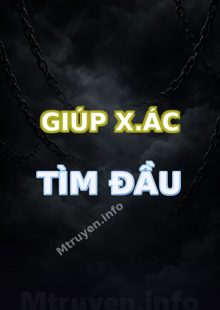 Giúp X.ác Tìm Đầu