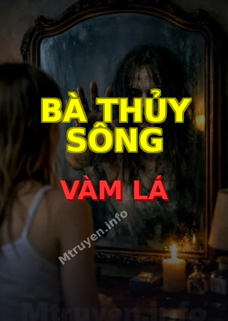 Bà Thủy Sông Vàm Lá