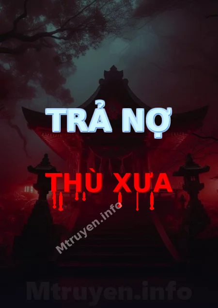 Trả Nợ Thù Xưa