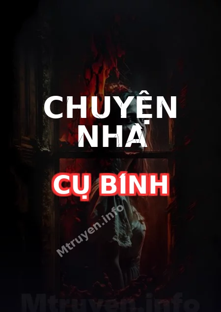 Chuyện Nhà Cụ Bính