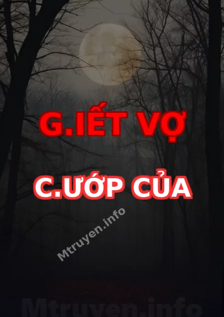 G.iết Vợ C.ướp Của
