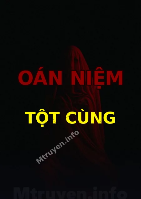 Oán Niệm Tột Cùng