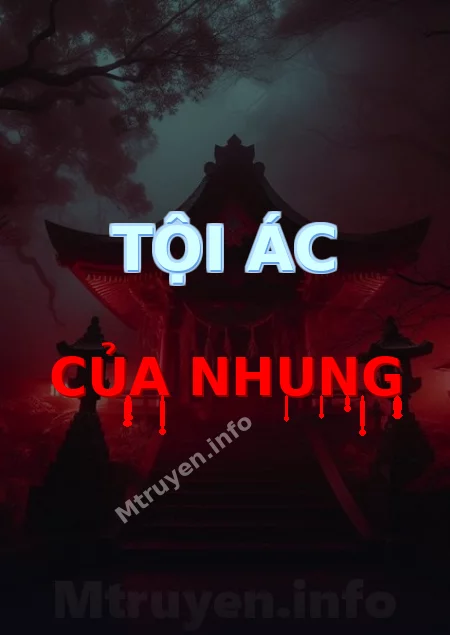 Tội Ác Của Nhung