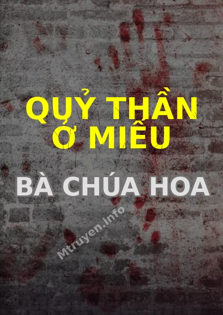 Quỷ Thần Ở Miếu Bà Chúa Hoa