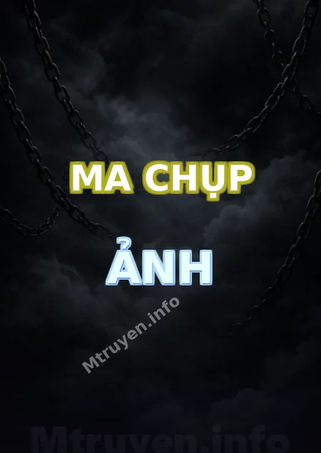 Ma Chụp Ảnh