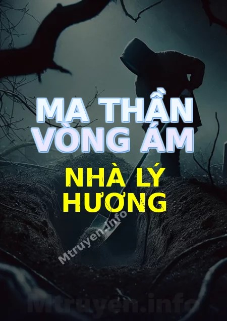 Ma Thần Vòng Ám Nhà Lý Hương