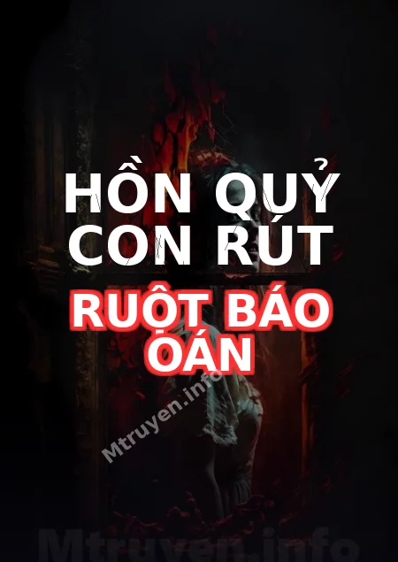 Hồn Quỷ Con Rút Ruột Báo Oán