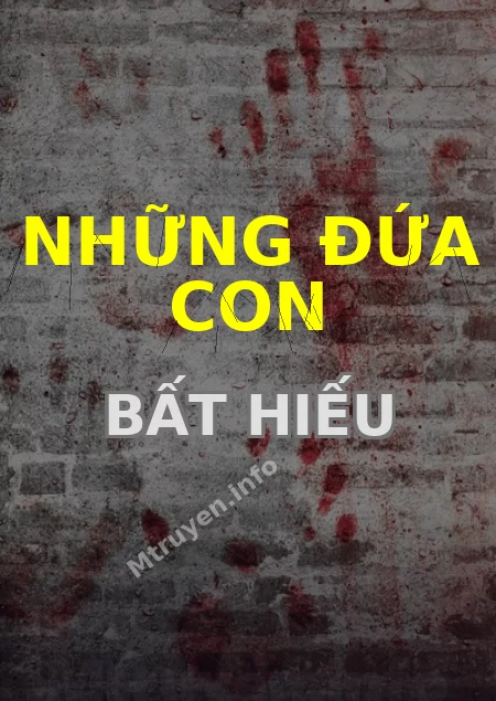 Những Đứa Con Bất Hiếu