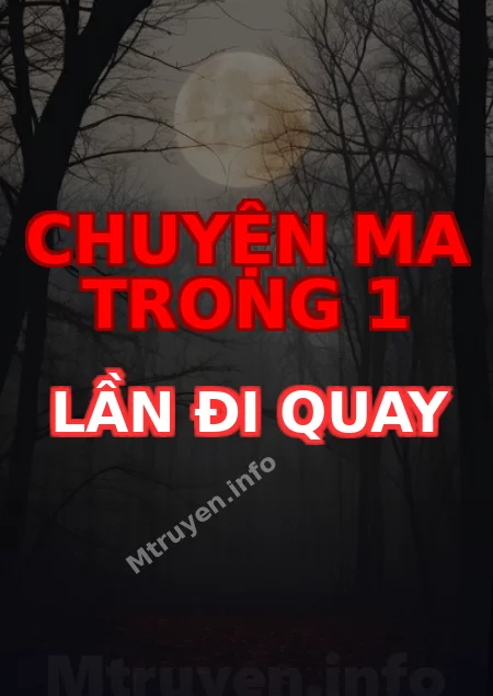 Chuyện Ma Trong 1 Lần Đi Quay