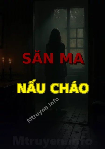Săn Ma Nấu Cháo
