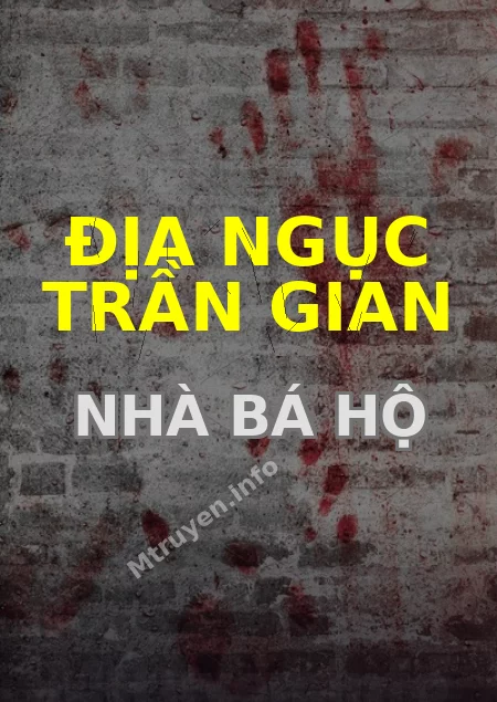 Địa Ngục Trần Gian Nhà Bá Hộ
