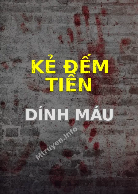 Kẻ Đếm Tiền Dính Máu