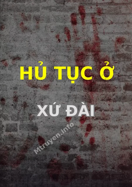 Hủ Tục Ở Xứ Đài