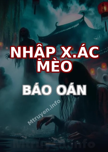 Nhập X.ác Mèo Báo Oán