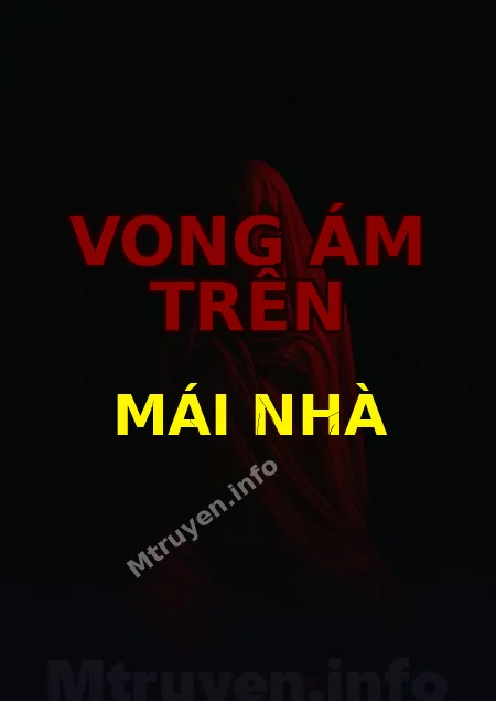 Vong Ám Trên Mái Nhà