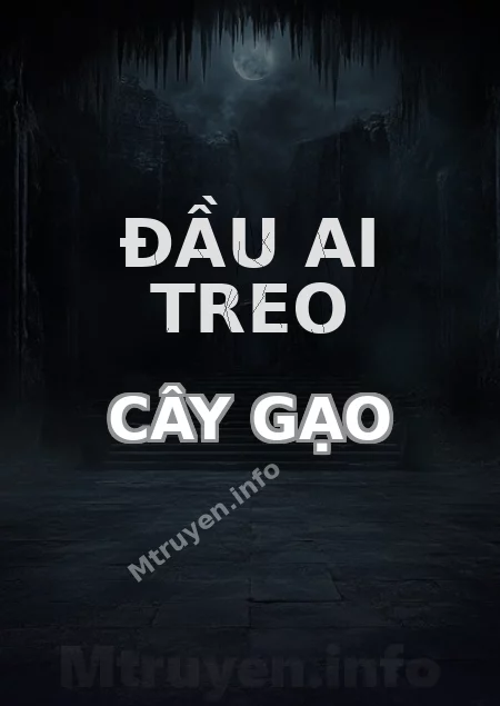 Đầu Ai Treo Cây Gạo