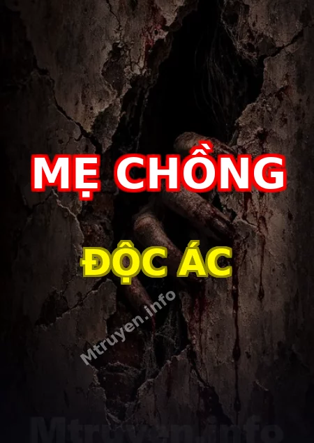 Mẹ Chồng Độc Ác