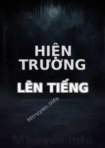 Hiện Trường Lên Tiếng