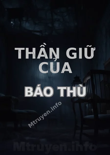 Thần Giữ Của Báo Thù