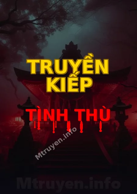 Truyền Kiếp Tình Thù