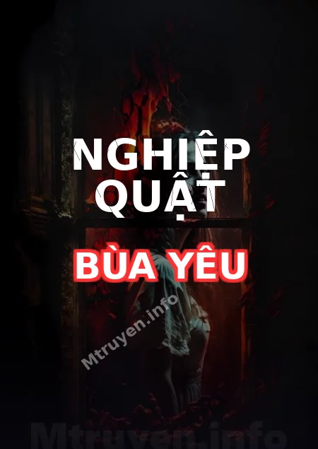 Nghiệp Quật Bùa Yêu