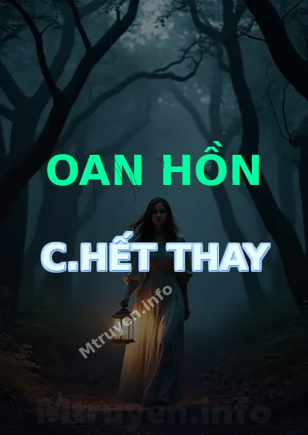 Oan Hồn C.hết Thay