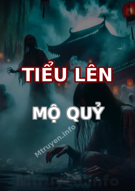 Tiểu Lên Mộ Quỷ