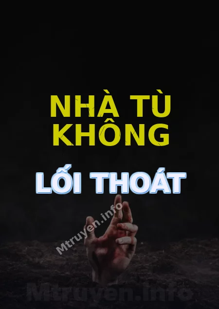 Nhà Tù Không Lối Thoát