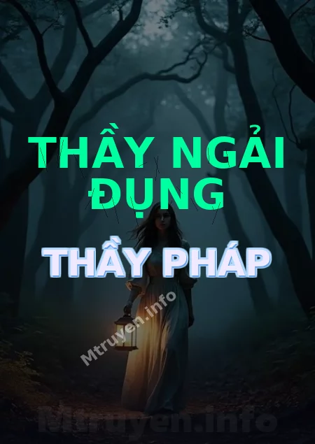 Thầy Ngải Đụng Thầy Pháp