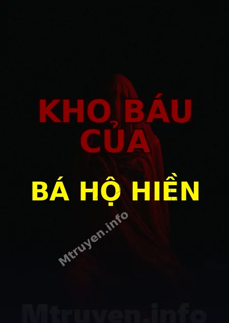 Kho Báu Của Bá Hộ Hiền