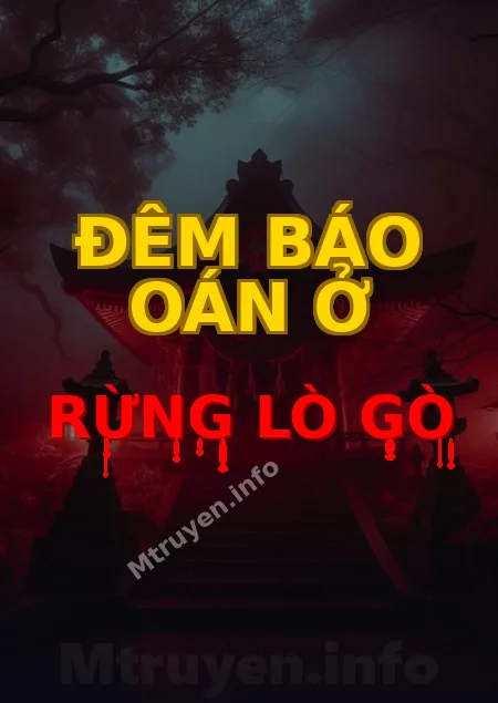 Đêm Báo Oán Ở Rừng Lò Gò