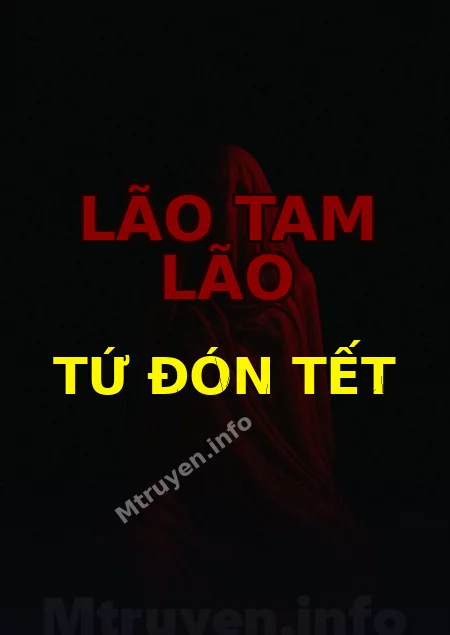 Lão Tam Lão Tứ Đón Tết
